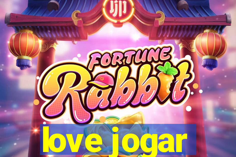 love jogar